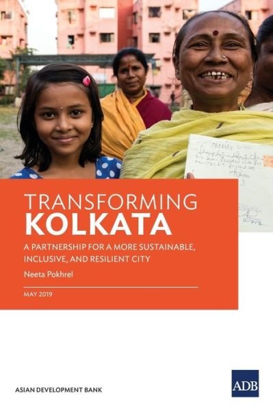 Cover for Asian Development Bank · Transforming Kolkata (Pocketbok) (2019)