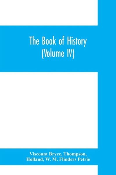 Cover for Viscount Bryce · The book of history. A history of all nations from the earliest times to the present, with over 8,000 illustrations (Volume IV) The Middle East (Paperback Book) (2019)