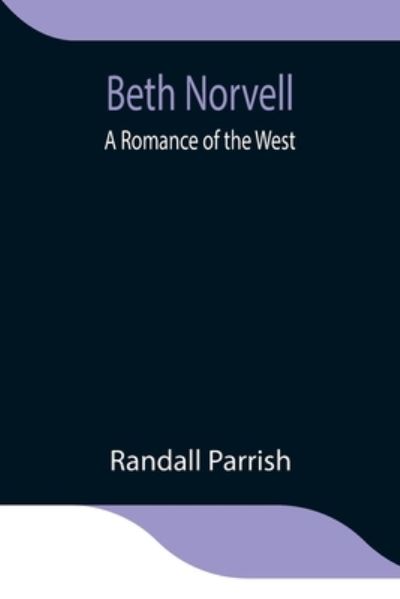 Cover for Randall Parrish · Beth Norvell (Paperback Book) (2021)