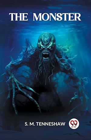 Cover for S. M. Tenneshaw · The Monster (Paperback Book) (2023)