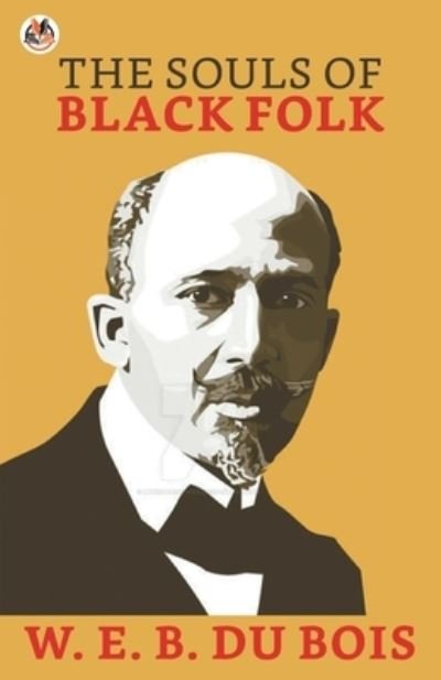 Cover for W E B Bois Du · The Souls of Black Folk (Paperback Book) (2021)
