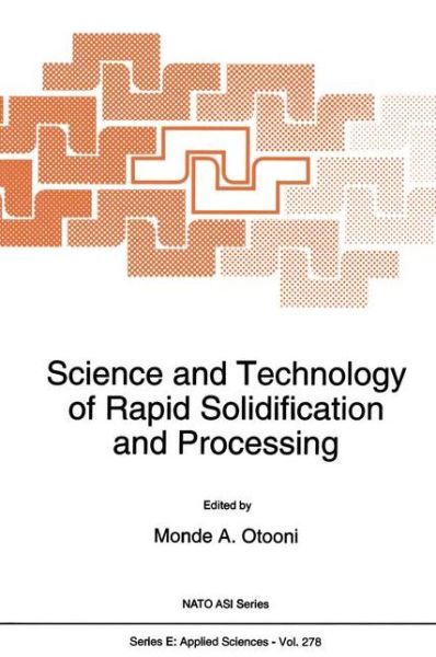 Cover for M a Otooni · Science and Technology of Rapid Solidification and Processing - Nato Science Series E: (Paperback Book) [Softcover reprint of the original 1st ed. 1995 edition] (2012)