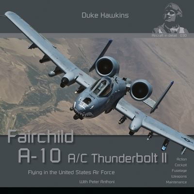 Cover for HMH Publications · Aircraft In Detail: A-10 A/c Thunderbolt Eng. (Spielzeug) (2024)