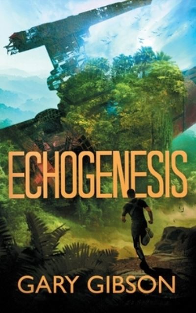 Cover for Gary Gibson · Echogenesis (Paperback Bog) (2021)