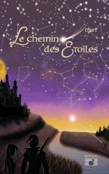 Cover for Dzet · Le Chemin Des Etoiles (Pocketbok) [French edition] (2014)