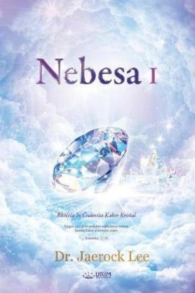 Cover for Dr Jaerock Lee · Nebesa I: Heaven I (Slovenian) (Paperback Bog) (2018)