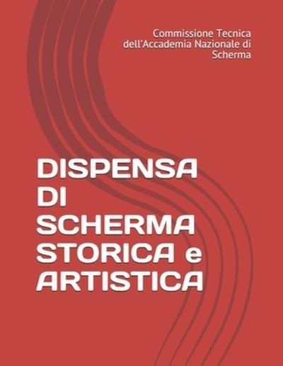 Cover for Co Dell'accademia Nazionale Di Scherma · DISPENSA DI SCHERMA STORICA e ARTISTICA (Paperback Book) (2020)
