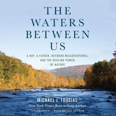 Cover for Michael J Tougias · The Waters Between Us (CD) (2021)