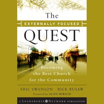 The Externally Focused Quest Lib/E - Eric Swanson - Music - Christianaudio - 9798200468003 - July 20, 2020