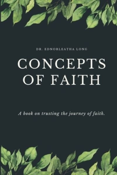 Cover for Ednorleatha Long · Concepts Of Faith (Paperback Book) (2021)