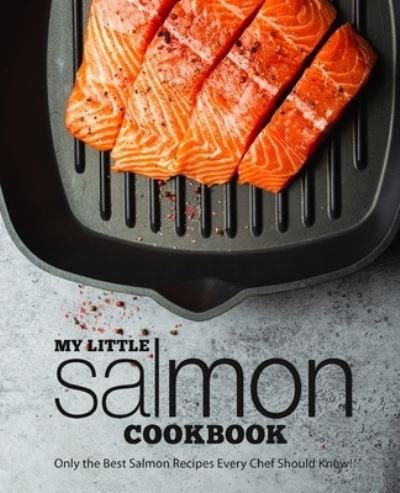 Cover for Booksumo Press · My Little Salmon Cookbook (Paperback Book) (2020)