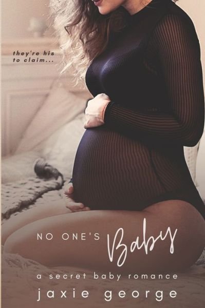 Cover for Jaxie George · No One's Baby (Paperback Bog) (2021)