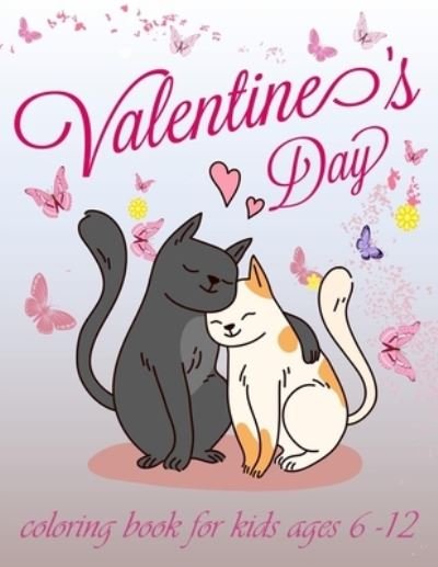 Cover for Tabbai Activité · Valentines day coloring book for kids ages 6-12 (Paperback Bog) (2021)