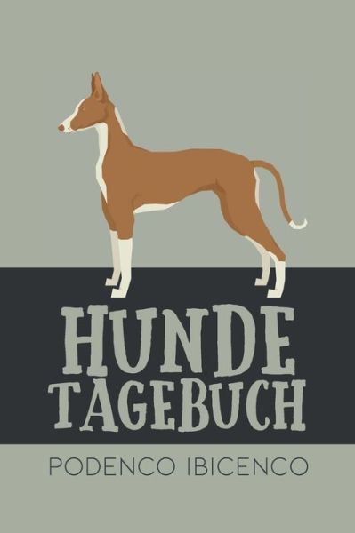 Cover for Dog Kings · Hundetagebuch Podenco Ibicenco (Paperback Bog) (2020)