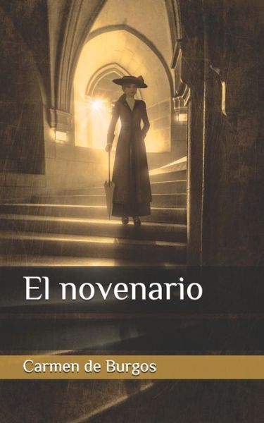 El novenario - Carmen De Burgos - Books - Independently Published - 9798644864003 - May 11, 2020