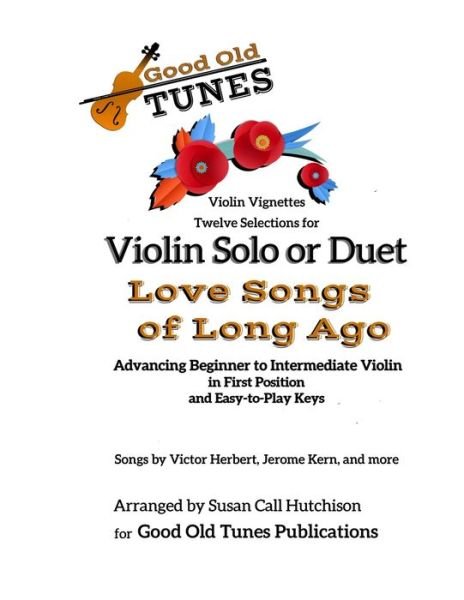 Susan Call Hutchison · Twelve Selections for Violin Solo or Duet; Love Songs of Long Ago (Paperback Bog) (2020)