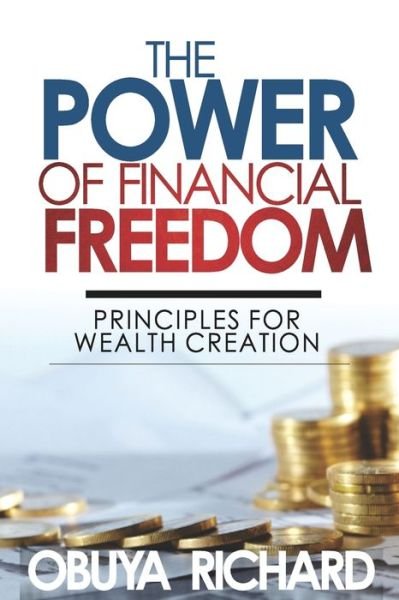 Cover for Obuya Richard · The Power of Financial Freedom (Paperback Book) (2020)