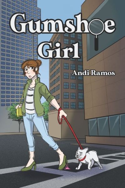 Cover for Andi Ramos · Gumshoe Girl (Paperback Book) (2020)