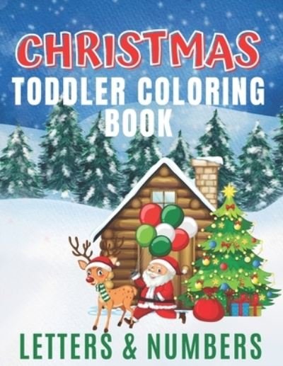 Cover for Zen'fou · Christmas Toddler Coloring Book - Letters &amp; Numbers (Taschenbuch) (2020)