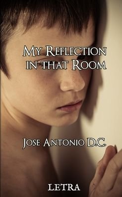 Jose Antonio DC · My reflection in that room (Pocketbok) (2020)