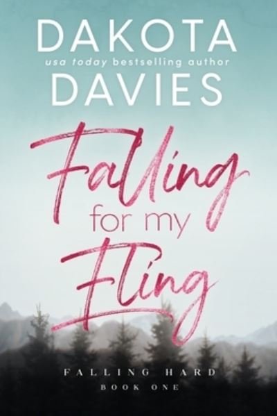 Cover for Dakota Davies · Falling for My Fling (Bog) (2021)