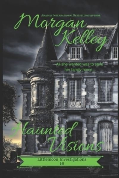 Cover for Morgan Kelley · Haunted Visions (Paperback Bog) (2021)