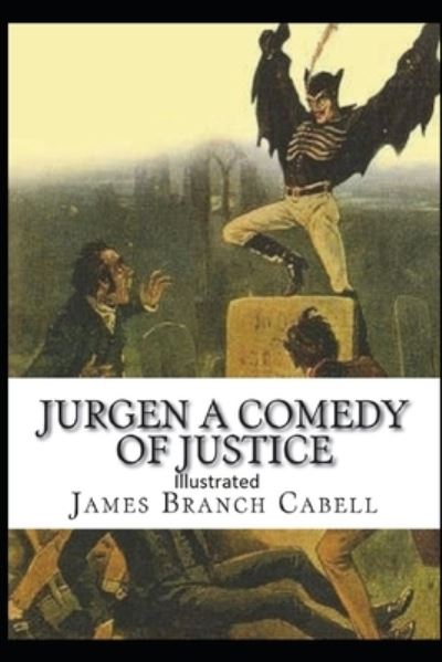 Cover for James Branch Cabell · Jurgen, A Comedy of Justice Illustrated (Paperback Book) (2021)