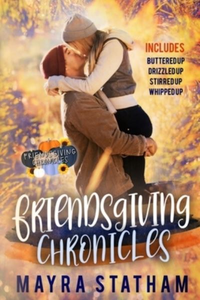 Cover for Mayra Statham · Friendsgiving Chronicles Series (Pocketbok) (2021)