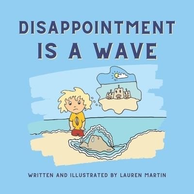 Lauren Martin · Disappointment is a Wave (Paperback Book) (2022)