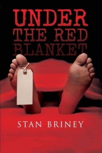 Under the Red Blanket - Stan Briney - Books - Dorrance Publishing Company, Incorporate - 9798886833003 - January 12, 2023