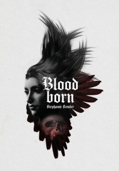 Cover for Stephanie Kemler · Bloodborn (Hardcover Book) (2022)