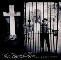 Cover for Tiger Lillies · The Brothel to the Cemetery (CD) (2007)