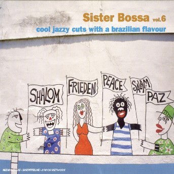 Sister Bossa vol.6 - Aa.vv. - Musiikki - Irma - 0261981319004 - keskiviikko 21. marraskuuta 2012