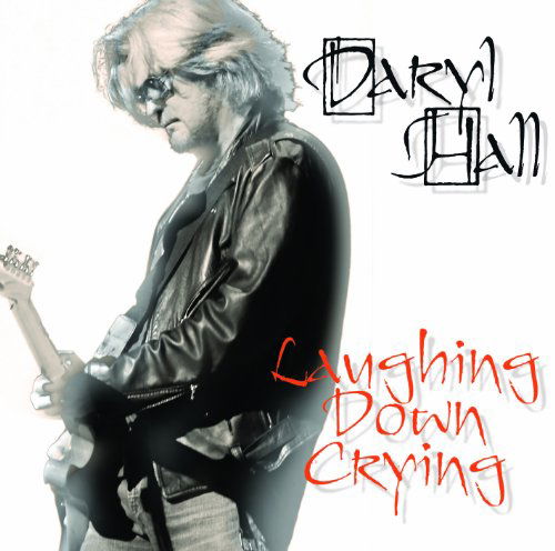 Cover for Daryl Hall · Laughing Down Crying (CD) (2011)