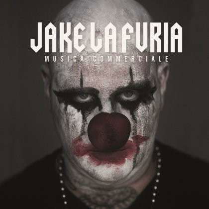 Musica Commerciale - Jake La Furia - Music - UNIVERSAL - 0602537586004 - November 5, 2013