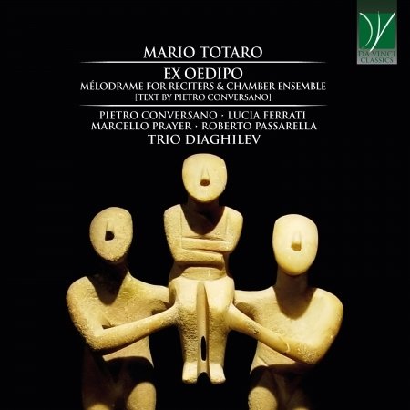 Cover for Conversano, Pietro / Lucia Ferratti / Marcello Prayer / Trio Diaghilev · Totaro: Ex Oedipo, Melodrame For Reciters &amp; Chamber Ensemble (CD) (2021)