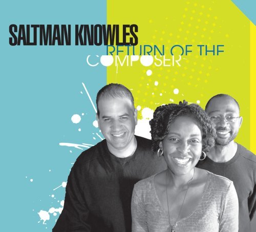 Cover for Saltman Knowles · Return of the Composer (CD) (2008)
