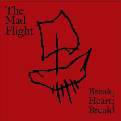 Cover for Mad Flight · Break Heart: Break! (CD) (2012)