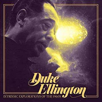 Intrinsic Explorations of the 1960s - Duke Ellington - Musik - SQUATTY ROO - 0866470311004 - 21 juni 2019