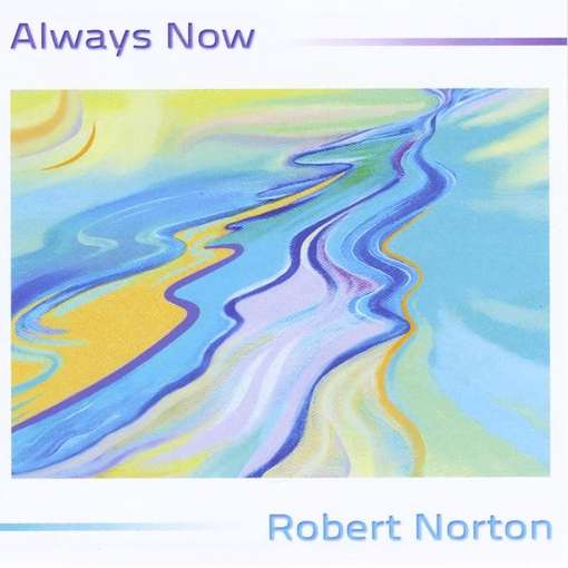 Always Now - Robert Norton - Muzyka -  - 0884501622004 - 13 grudnia 2011