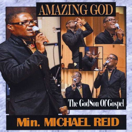 Amazing God - Michael Reid - Musiikki - 2013 - 0888174631004 - sunnuntai 23. kesäkuuta 2013