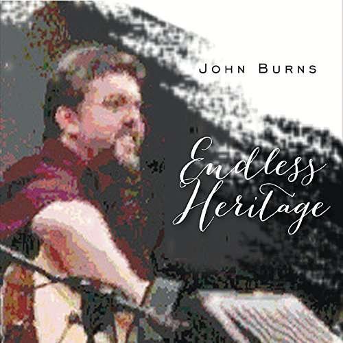 Endless Heritage - John Burns - Musikk - John Burns - 0888295213004 - 24. august 2016