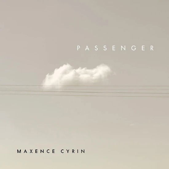 Cover for Maxence Cyrin · Passenger (LP) (2024)