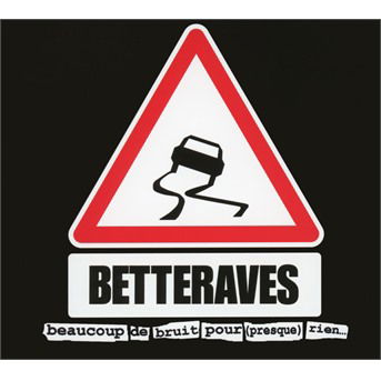 Cover for Les Betteraves · Beaucoup De Bruit Pour (presque) Rien (CD) (2017)