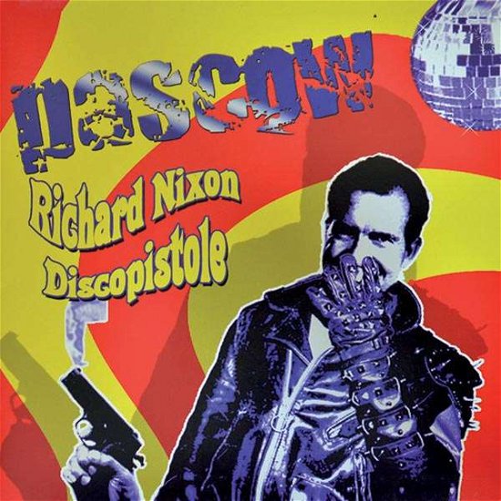 Cover for Pascow · Richard Nixon Discopistole (CD) [Reissue edition] (2015)