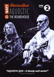 Aquostic! Live at The Roundhouse - Status Quo - Musik - EARMUSIC - 4029759103004 - 13. april 2015