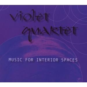 Cover for Violet Quartet · Music for Interior Spaces (CD) (2020)