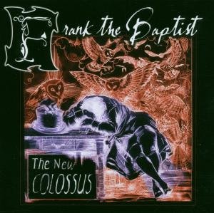 Cover for Frank the Baptist · New Colossus (CD) (2007)