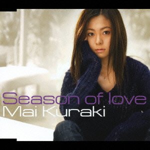 Season of Love - Mai Kuraki - Musik - GIZA - 4523949044004 - 14 februari 2007