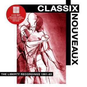 Cover for Classix Nouveaux · The Liberty Recordings 1981-83 (CD) [Japan Import edition] (2021)